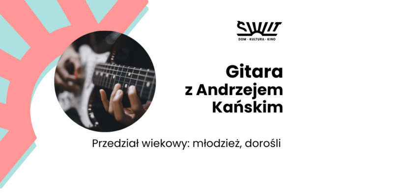 Gitara akustyczna, elektryczna, jazzowa Andrzej Kański