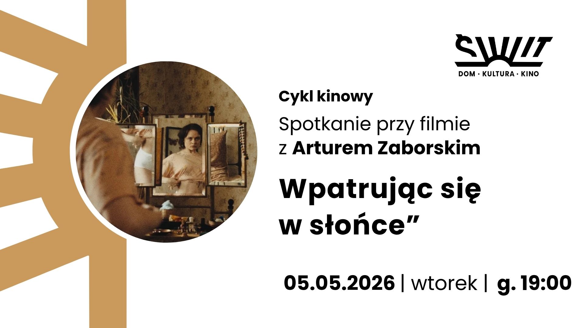 Spotkanie Przy Filmie „Wpatrując się w słońce”
