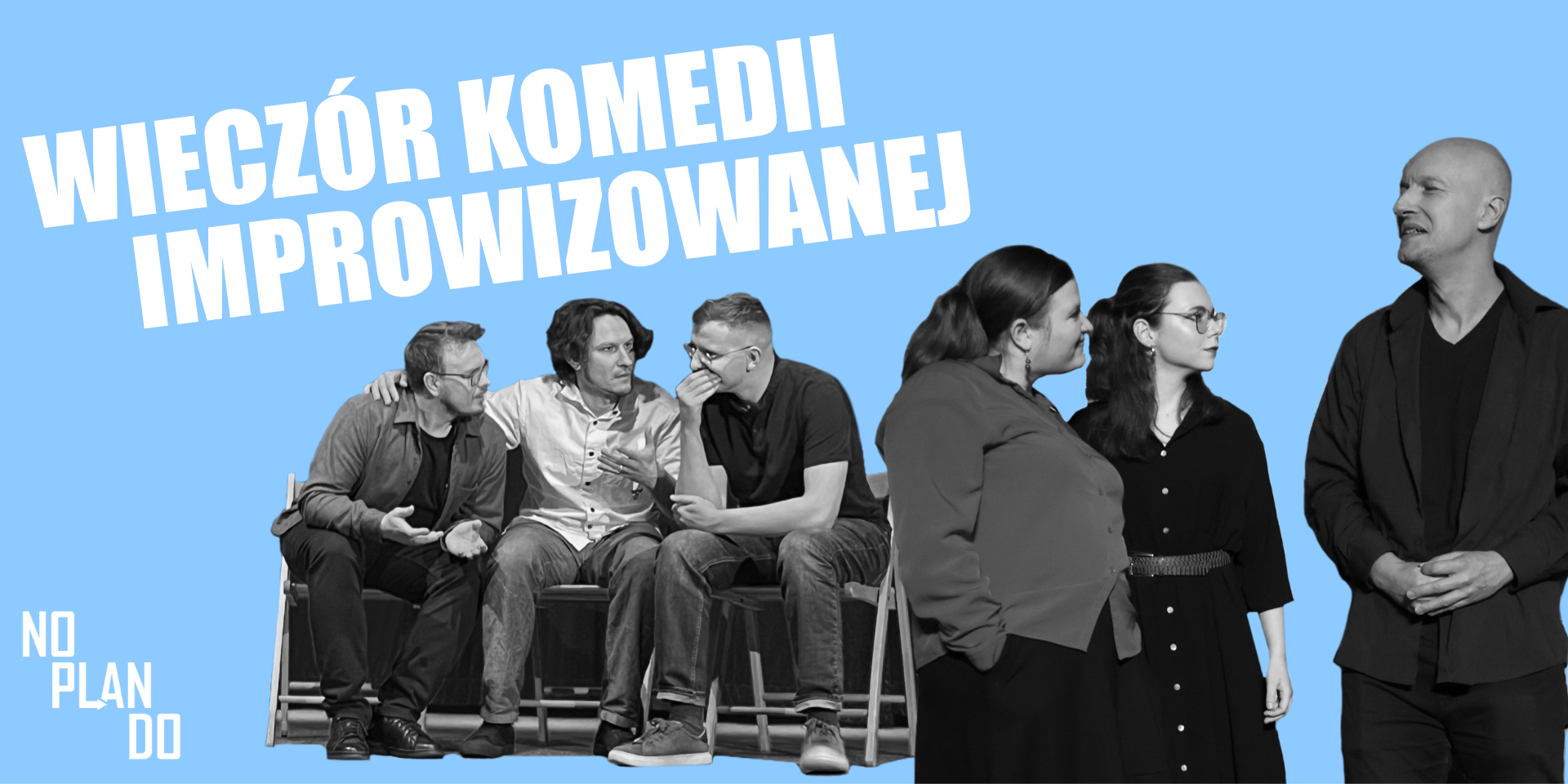 Wieczór komedii improwizowanej – grupa NOPLANDO